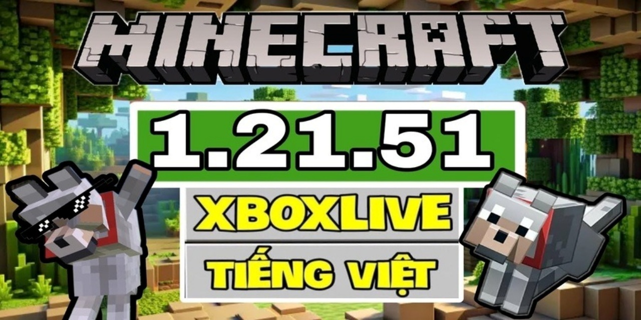 Tải Minecraft 1.21.51 APK Tiếng Việt Phiên Bản Mới Nhất Cho Android Giao diện hoàn toàn Việt Hóa
